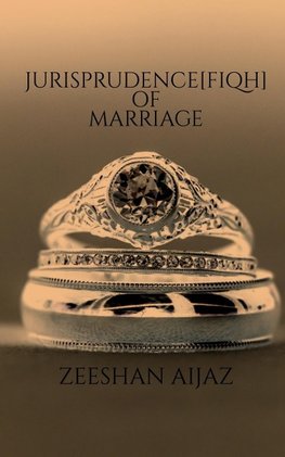 JURISPRUDENCE(FIQH) OF MARRIAGE