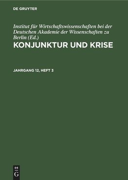 Konjunktur und Krise, Jahrgang 12, Heft 3, Konjunktur und Krise Jahrgang 12, Heft 3