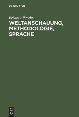 Weltanschauung, Methodologie, Sprache