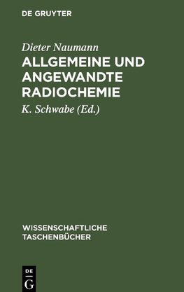 Allgemeine und angewandte Radiochemie