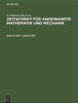 Zeitschrift für Angewandte Mathematik und Mechanik, Band 60, Heft 1, Januar 1980