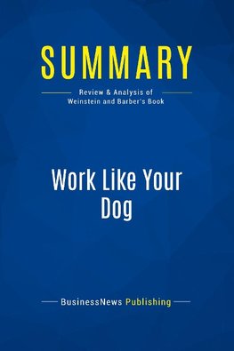 Summary: Work Like Your Dog