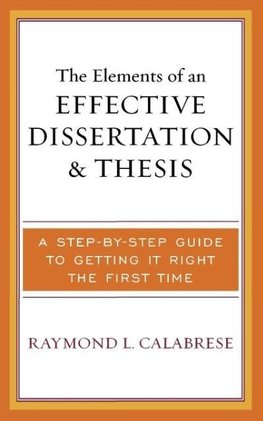 Elements of an Effective Dissertation and Thesis