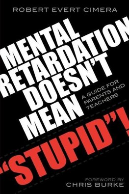 Mental Retardation Doesn't Mean Stupid!