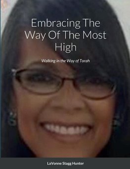 Embracing The Way Of The Most High