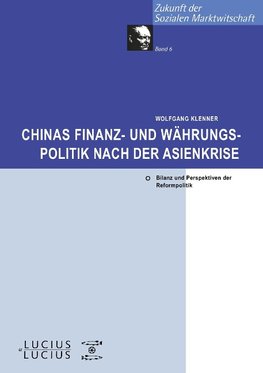 Chinas Finanz- und Währungspolitik nach der Asienkrise