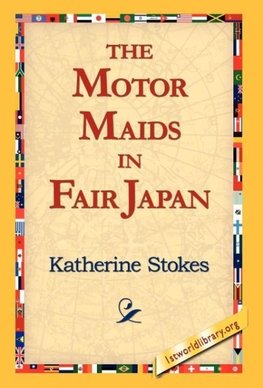 The Motor Maids in Fair Japan