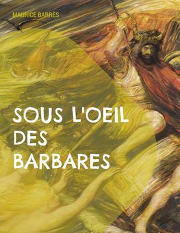 Sous l'oeil des barbares