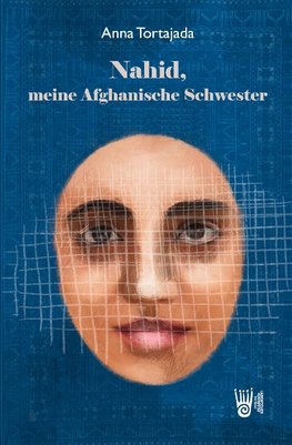 Nahid, meine Afghanische Schwester