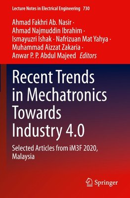 Recent Trends in Mechatronics Towards Industry 4.0