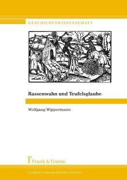 Rassenwahn und Teufelsglaube