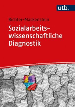 Sozialarbeitswissenschaftliche Diagnostik