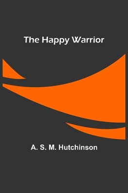 The Happy Warrior