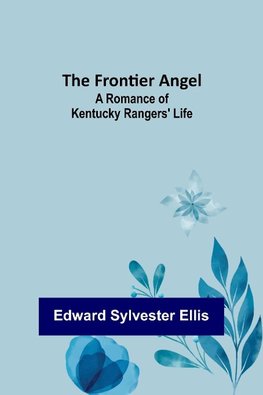 The Frontier Angel