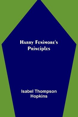 Harry Fenimore's Principles