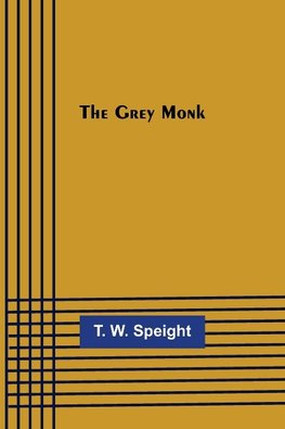 The Grey Monk