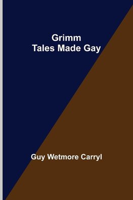 Grimm Tales Made Gay