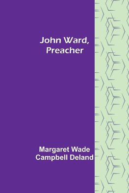 John Ward, Preacher