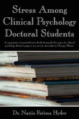 Stress Among Clinical Psychology Doctoral Students