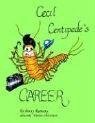 Cecil Centipede's CAREER