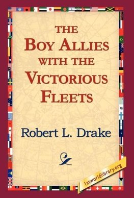 The Boy Allies with the Victorious Fleets