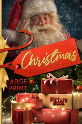 Christmas picture book LARGE PRINT.  Large print christmas books with magical christmas pictures for young and old!