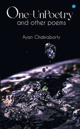 One Un-Poetry and other poems...