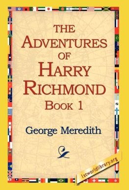 The Adventures of Harry Richmond, Book 1