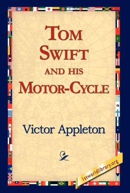 Tom Swift and His Motor-Cycle