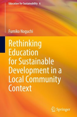 Rethinking Education for Sustainable Development in a Local Community Context