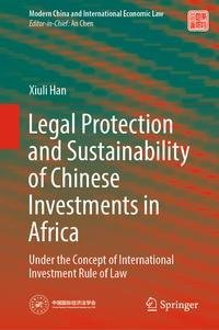 Legal Protection and Sustainability of Chinese Investments in Africa