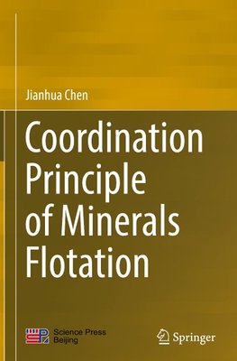 Coordination Principle of Minerals Flotation