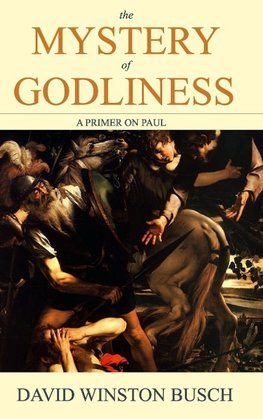 The Mystery of Godliness