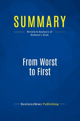 Summary: From Worst to First