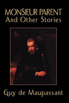 Monsieur Parent and Other Stories