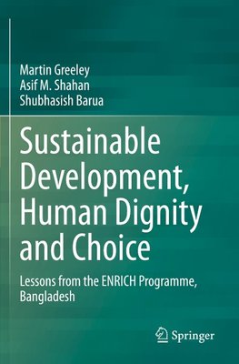 Sustainable Development, Human Dignity and Choice