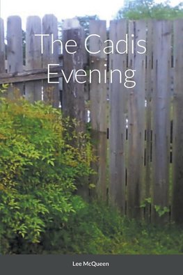 The Cadis Evening