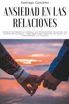 Ansiedad en las relaciones