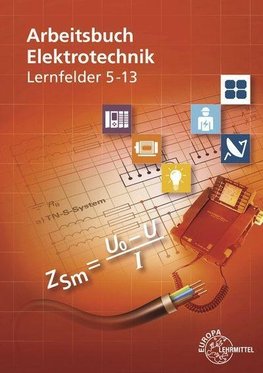 Arbeitsbuch Elektrotechnik Lernfelder 5-13