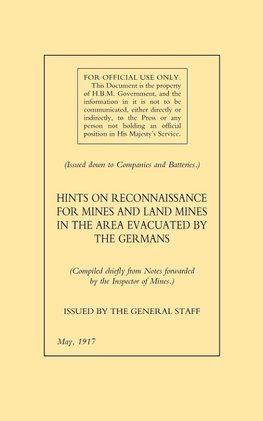 HINTS ON RECONNAISSANCE FOR MINES AND LAND MINES IN THE AREA EVACUATED BY THE GERMANS