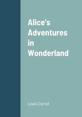 Alice's Adventures in Wonderland