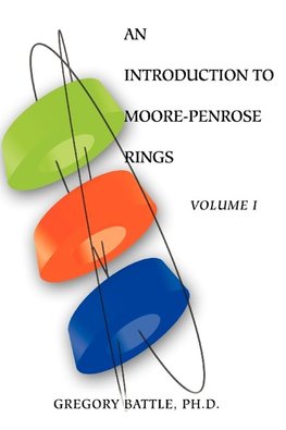 An Introduction to Moore-Penrose Rings