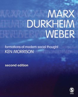 Marx, Durkheim, Weber