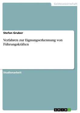 Verfahren zur Eignungserkennung von Führungskräften