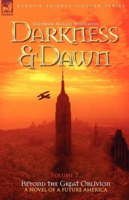 Darkness & Dawn Volume 2 - Beyond the Great Oblivion