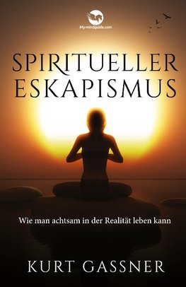 Spiritueller Eskapismus