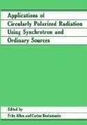 Applications of Circularly Polarized Radiation Using Synchrotron and Ordinary Sources