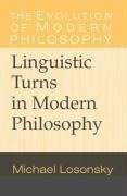 Linguistic Turns in Modern Philosophy