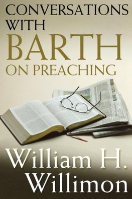 Conversations with Barth on Preaching