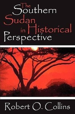 Collins, R: The Southern Sudan in Historical Perspective